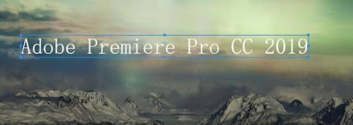 premiere pro cc 2019Ļ